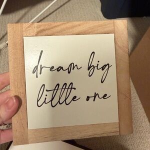 Dream Big Little One Wooden Sign - Cream & Natural Wood